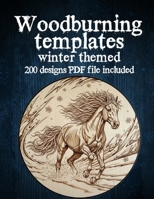 Woodburning Templates Winter Theme: 100+ Pyrography Patterns with QR Code for Instant PDF Download B0FVVWM9PF Book Cover