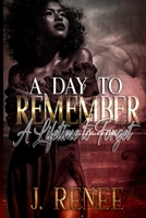 A Day to Remember a Lifetime to Forget 1735853003 Book Cover