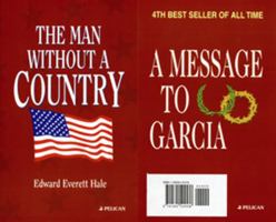 The Man Without a Country/A Message to Garcia and Other Essays (Cosy Corner) 1565544536 Book Cover