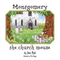 Montgomery the Church Mouse 1910077216 Book Cover