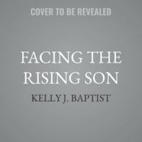 Facing the Rising Son B0HHBZFQ2P Book Cover