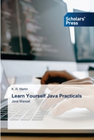 Learn Yourself Java Practicals 3659838136 Book Cover