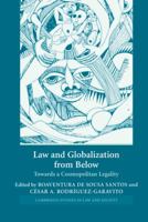 Law and Globalization from Below: Towards a Cosmopolitan Legality 0521607353 Book Cover