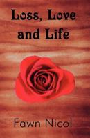 Loss, Love and Life 1462643558 Book Cover