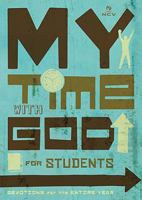 My Time with God for Students (NCV): Devotions for the Entire Year 0718016475 Book Cover