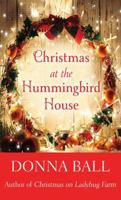 Christmas at The Hummingbird House 0996561013 Book Cover