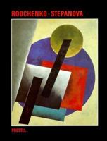 Aleksandr M. Rodchenko and Varvara F. Stepanova: The Future Is Our Only Goal (Art & Design) 3791311344 Book Cover