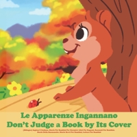 Le Apparenze Ingannano (Bilingue): Inglese E Italiano. Storie Per Bambini Per Dormiré. Libri Per Ragazzi. Racconti Per Bambini. Storie Della ... Letture Per Bambini (Italian Edition) B085R74QMD Book Cover