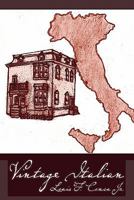 Vintage Italian: Annata Italiana 1453682546 Book Cover