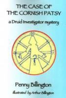 The Case of the Cornish Patsy: A Druid Investigator Mystery (Druid Detective Series) 0957256817 Book Cover