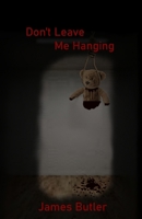 Don't Leave Me Hanging B095PXD5FQ Book Cover
