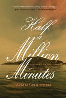 Half a Million Minutes 1646038320 Book Cover