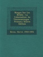 Nuages sur les brûlés (La colonisation au Témiscamingue) 1293485705 Book Cover