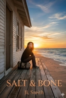 Salt & Bone: A Moving Tale of Breaking the Cycle of Generational Trauma and Finding Grace in the Mess. B0GS55RJRH Book Cover