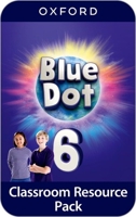 Blue Dot 6 Classroom Resource Pack 0194862410 Book Cover