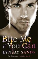 Bite Me If You Can 0060774126 Book Cover