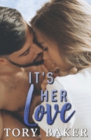 It's Her Love B0B2HTFNJ5 Book Cover