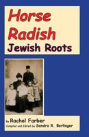Horse Radish: Jewish Roots 1619450186 Book Cover