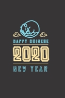 Happy Chinese New Year 2020: Happy Chinese New Year 2020 Notebook | Year Of The Rat Journal | 120 Pages Diary Or Excercise Book, Lovingly Designed | Perfect As A Lucky Charm 1678633887 Book Cover
