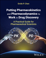 Pharmacokinetics and Pharmacodynamics Applications in Drug Discovery: A Practical Guide to Kinetic Thinking 1119650208 Book Cover