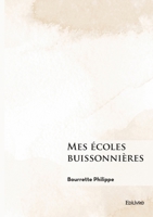 Mes écoles buissonnières (French Edition) 2414805234 Book Cover
