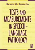 Tests and Measurements in Speech-Language Pathology 0750670037 Book Cover