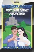 Fight Smart Against Demon Genies (Woodcreek Academy) B0892DCJQB Book Cover