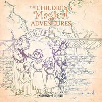 The Children's Magical Adventure: 1 the Rescue 1456778870 Book Cover