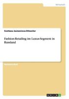 Fashion-Retailing im Luxus-Segment in Russland 3656433518 Book Cover