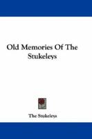Old Memories Of The Stukeleys 1147600287 Book Cover