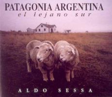 Patagonia Argentina - El Lejano Sur - 9509140236 Book Cover