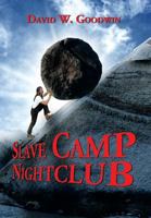 Slave Camp Nightclub 1479790257 Book Cover