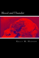Blood and Thunder 1514878305 Book Cover