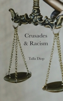 Crusades & Racism B0C47JL9HT Book Cover