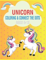 Unicorn Coloring & Connect the dots ages 8-12: Activity Book For kids B08BVWTG5T Book Cover
