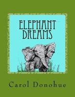 Elephant Dreams 1976578760 Book Cover