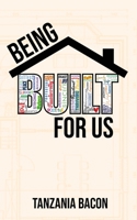Being Built For Us B0F61ZMM25 Book Cover
