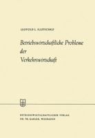 Betriebswirtschaftliche Probleme Der Verkehrswirtschaft 3663031780 Book Cover