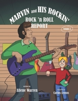 Marvin and His Rockin' Rock 'n Roll Report 1956806121 Book Cover