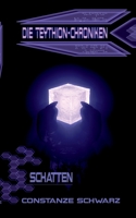 Die Teythion-Chroniken: Schatten 3734737389 Book Cover