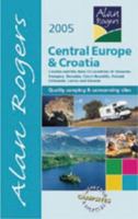 Alan Rogers Central Europe and Croatia : Quality Camping and Caravanning Sites 095452716X Book Cover