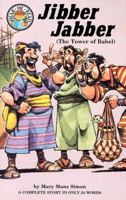 Jibber-Jabber: Genesis 11:1-9 : The Tower of Babel (Hear Me Read Bible Stories Series) 0570047056 Book Cover