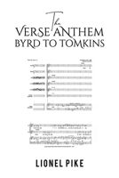 The Verse Anthem: Byrd To Tomkins 1398414328 Book Cover