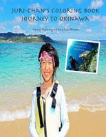 Juri-Chan's Coloring Book: Journey to Okinawa 1523708174 Book Cover