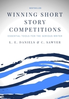 Winning Short Story Competitions: The Essential Writing Guide for the Serious Writer 064836612X Book Cover