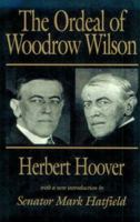 The Ordeal of Woodrow Wilson (Woodrow Wilson Center Press) 0943875412 Book Cover