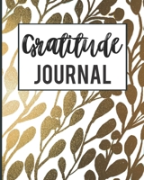 Gratitude Journal: Practice Gratitude Journal Daily Cultivate Attitude of Gratitude 1686329482 Book Cover