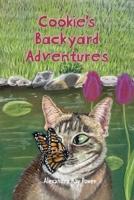 Cookie's Backyard Adventures 1069086738 Book Cover