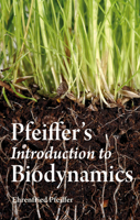 Pfeiffer's Introduction to Biodynamics 086315848X Book Cover