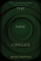 Nine Circles : The Ambassador Chronicles 1964126185 Book Cover